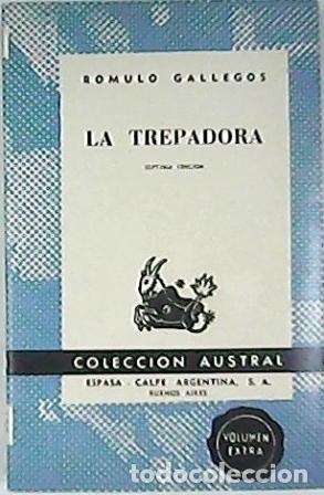 Libros: GALLEGOS, R&oacute;mulo.- - La trepadora. Novela. - Foto 1