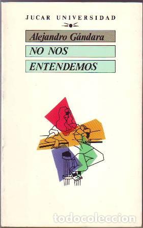 Libros: G&Aacute;NDARA, Alejandro.- - No nos entendemos. - Foto 1