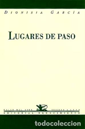 Libros: GARCIA, Dionisia.- - Lugares de paso. - Foto 1