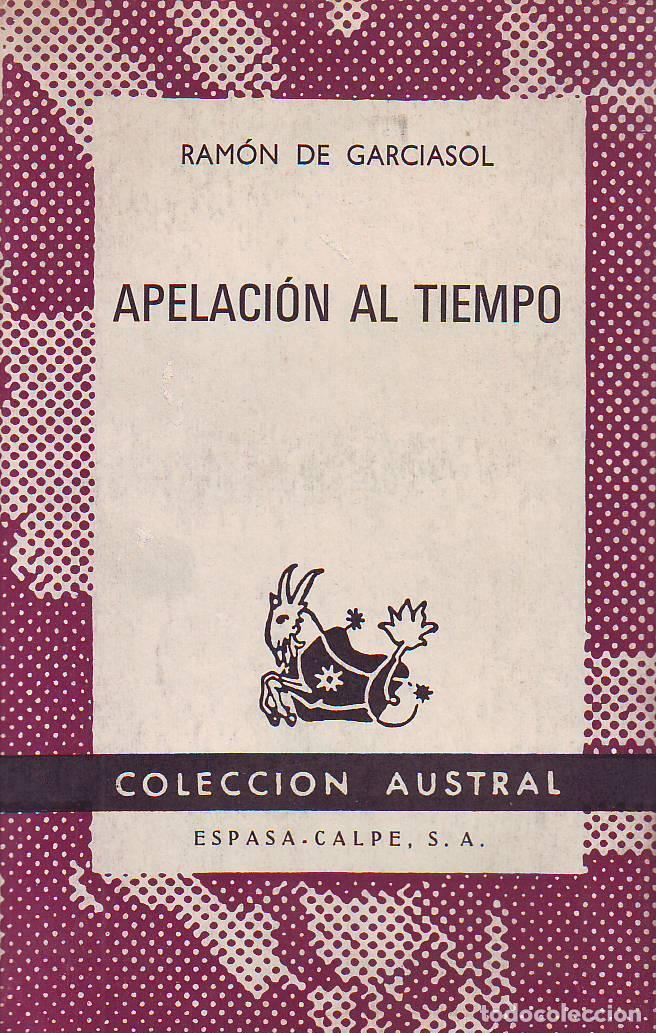 Libros: GARCIASOL, Ram&oacute;n de.- - Apelaci&oacute;n al tiempo. - Foto 1