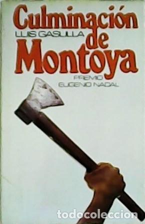 Libros: GASULLA, Luis.- - Culminaci&oacute;n de Montoya. Novela. - Foto 1