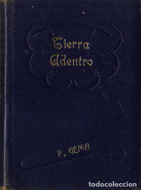 Libros: GEMA, P.- - Tierra adentro. - Foto 1