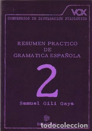 Libros: GILI GAYA,Samuel.- - VOX: Resumen pr&aacute;ctico de gram&aacute;tica espa&ntilde;ola. 2. - Foto 1