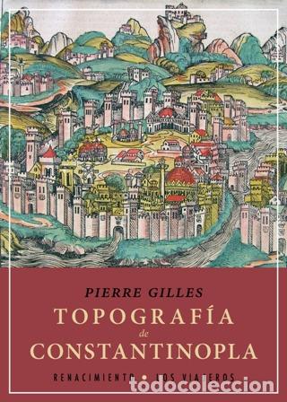 Libros: GILLES, Pierre.- - Topograf&iacute;a de Constantinopla. - Foto 1