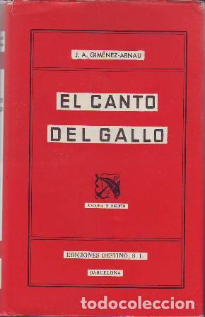 Libros: GIMENEZ ARNAU, J. A.- - El canto del gallo. Novela. - Foto 1