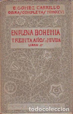 Libros: GOMEZ CARRILLO, E.- - En plena bohemia. (Treinta a&ntilde;os de mi vida, libro 2&ordm;). - Foto 1