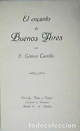 Libros: GOMEZ CARRILLO, Enrique.- - El encanto de Buenos Aires. - Foto 1