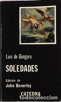 Libros: GONGORA, Luis de.- - Soledades. Edici&oacute;n de John Beverley. - Foto 1