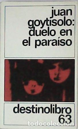 Libros: GOYTISOLO, Juan.- - Duelo en el para&iacute;so. - Foto 1