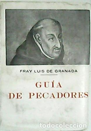 Libros: GRANADA, Fray Luis de.- - Gu&iacute;a de pecadores. Pr&oacute;logo de N. S. - Foto 1