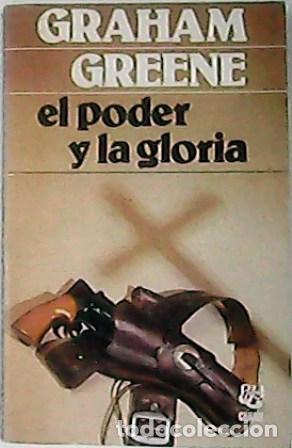 Libros: GREENE, Graham.- - El poder y la gloria. Novela. - Foto 1