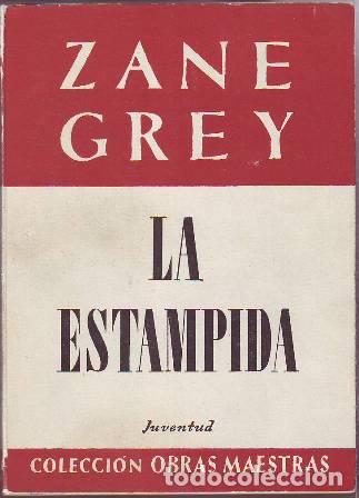 Libros: GREY, Zane.- - La estampida. Novela. - Foto 1