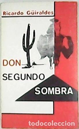 Libros: G&Uuml;IRALDES, Ricardo.- - Don Segundo Sombra. - Foto 1