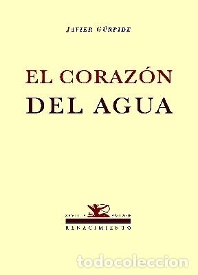 Libros: G&Uacute;RPIDE, Javier.- - El coraz&oacute;n del agua (Poes&iacute;a). - Foto 1