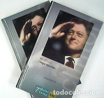 Libros: HAMILTON, Nigel.- - Bill Clinton. 2 Tomos. - Foto 1
