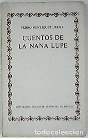 Libri di seconda mano: HENR&Iacute;QUEZ URE&Ntilde;A, Pedro.- - Cuentos de la nana Lupe.