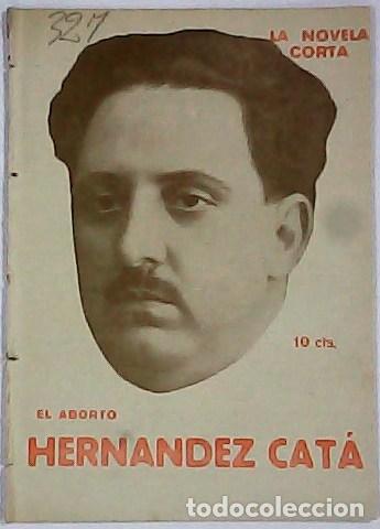 Libros: HERNANDEZ CATA, A.- - El aborto. (Novela in&eacute;dita). - Foto 1