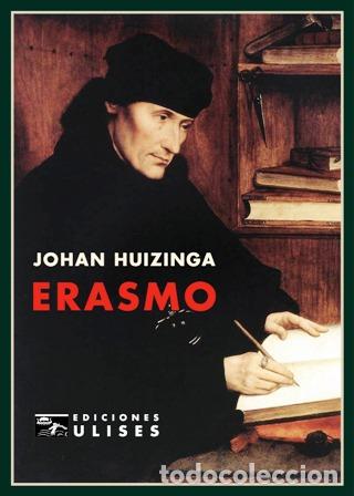Libros: HUIZINGA, Johan.- - Erasmo. Traducci&oacute;n del ingl&eacute;s de J. Farr&aacute;n y Mayoral. - Foto 1