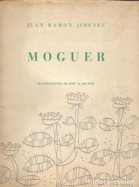 Libros: JIMENEZ, Juan Ramon.- - Moguer. Ilustr. de Jos&eacute; R. Escassi. - Foto 1