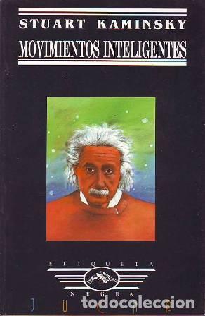 Libros: KAMINSKY, Stuart.- - Movimientos inteligentes. - Foto 1