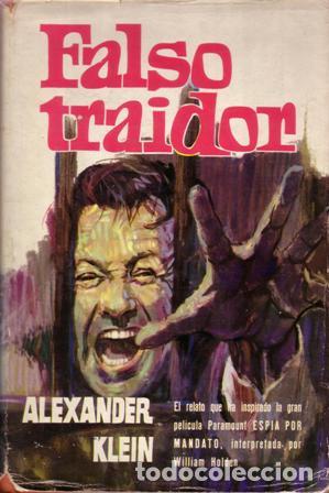 Libros: KLEIN, Alexander.- - Falso traidor. Novela. - Foto 1