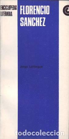 Libros: LAFFORGUE, Jorge.- - Florencio S&aacute;nchez. - Foto 1