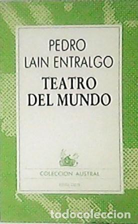 Libros: LAIN ENTRALGO, Pedro.- - Teatro del mundo. - Foto 1