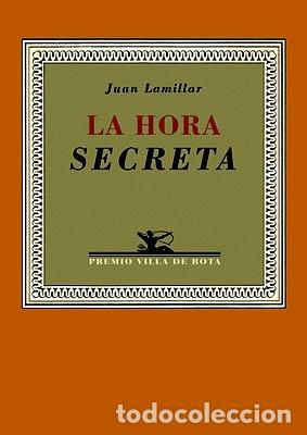 Libros: LAMILLAR, Juan.- - La hora secreta (2000-2001). - Foto 1