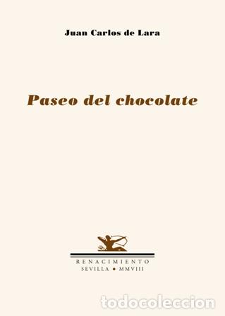 Libros: LARA, Juan Carlos de.- - Paseo del chocolate. - Foto 1