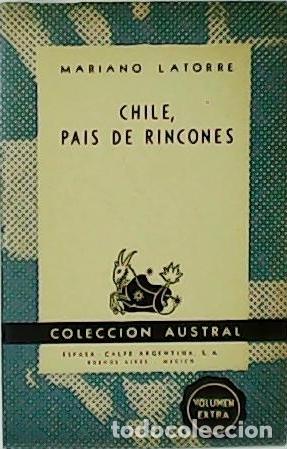 Libros: LATORRE, Mariano.- - Chile, pa&iacute;s de rincones. - Foto 1