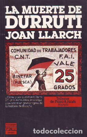 Libros: LLARCH, Joan.- - La muerte de Durruti. - Foto 1