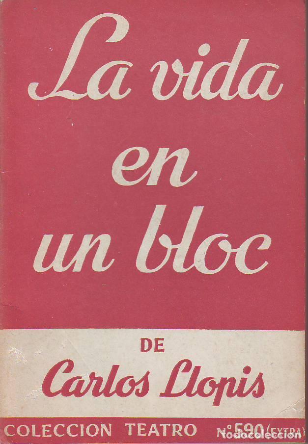 Libros: LLOPIS, Carlos.- - La vida en un bloc. Humorada en dos actos. - Foto 1