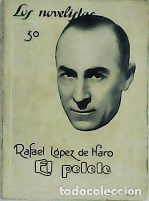 Libros: LOPEZ DE HARO, Rafael.- - El pelele. - Foto 1