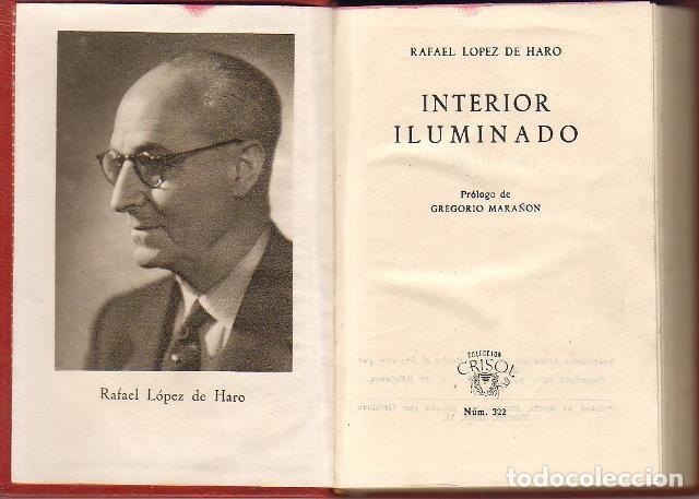 Libros: LOPEZ DE HARO, Rafael.- - Interior iluminado. Novela. Pr&oacute;logo de Gregorio Mara&ntilde;&oacute;n. - Foto 1