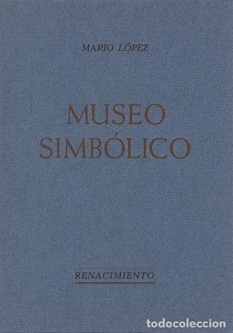 Libros: LOPEZ, Mario.- - Museo simb&oacute;lico. - Foto 1
