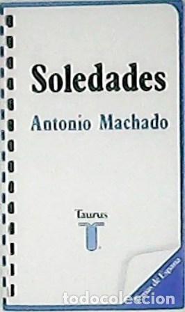 Libros: MACHADO, Antonio.- - Soledades. Edici&oacute;n de Rafael Ferreres. - Foto 1