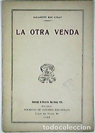 Libros: MAC-KINLAY, Alejandro.- - La otra venda. Comedia dram&aacute;tica en un acto. (La acci&oacute;n en madrid). - Foto 1