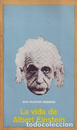 Libros: MAE BLACKER, Freeman.- - La vida de Albert Einstein. - Foto 1