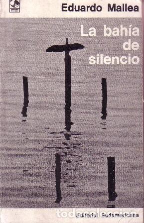 Libros: MALLEA, Eduardo.- - La bah&iacute;a de silencio. Novela. - Foto 1