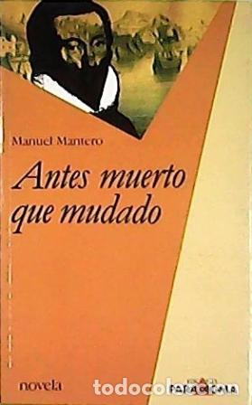Libros: MANTERO, Manuel.- - Antes muerto que mudado. - Foto 1