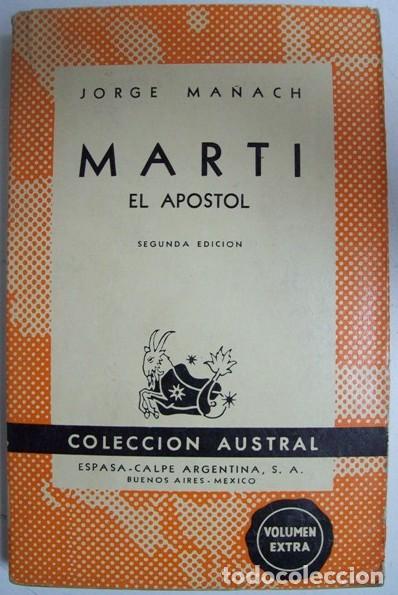 Libros: MA&Ntilde;ACH, Jorge.- - Mart&iacute; el apostol. - Foto 1