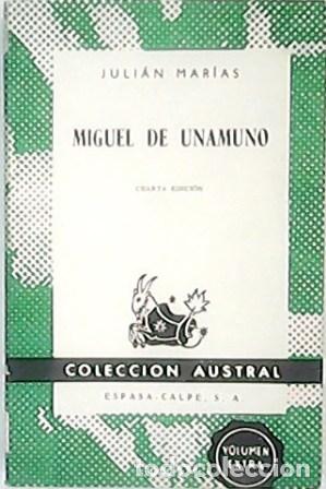Libros: MARIAS, Juli&aacute;n.- - Miguel de Unamuno. - Foto 1