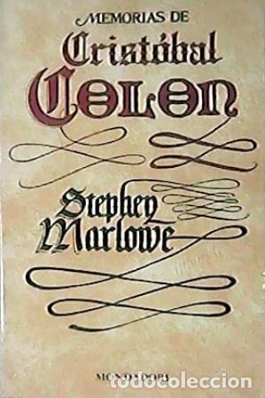 Libros: MARLOWE, Stephen.- - Memorias de Crist&oacute;bal Col&oacute;n. - Foto 1
