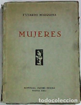 B&uuml;cher: MARQUINA, Eduardo.- - Mujeres (1917-1936). Poes&iacute;a.