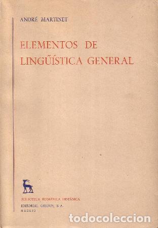 Libros: MARTINET, Andr&eacute;.- - Elementos de ling&uuml;&iacute;stica general. - Foto 1