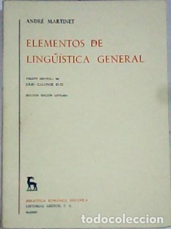 Libros: MARTINET, Andr&eacute;.- - Elementos de ling&uuml;&iacute;stica general. Traducci&oacute;n de J. Calonge Ruiz. - Foto 1