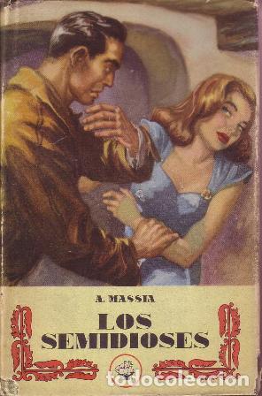 Libros: MASS&Iacute;A, A.- - Los semidioses. Traducci&oacute;n de Ildefonso Balsain. - Foto 1