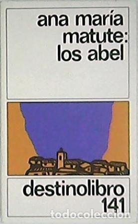 Libros: MATUTE, Ana Mar&iacute;a.- - Los Abel. Novela. - Foto 1