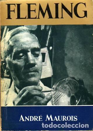 Libros: MAUROIS, Andr&eacute;.- - La vida de Sir Alexander Fleming. Pr&oacute;l de G. Mara&ntilde;&oacute;n. - Foto 1