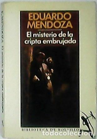 Libros: MENDOZA, Eduardo.- - El misterio de la cripta embrujada. Novela. - Foto 1